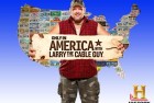 Only in America with Larry the Cable Guy